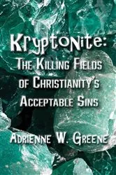 Book cover of Kryptonite by Adrienne W. Greene