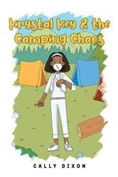 Book cover of Krystal Key & the Camping Chaos by Cally Dixon
