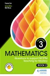 Book cover of KS3 Mathematics: Questions to support NCETM Teaching for Mastery (Book 2) by Unknown