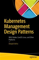 Book cover of Kubernetes Management Design Patterns by Deepak Vohra