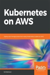 Book cover of Kubernetes on AWS by Ed Robinson