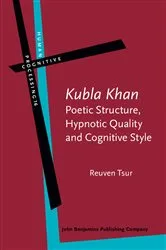 Book cover of ‘Kubla Khan’ – Poetic Structure, Hypnotic Quality and Cognitive Style by Reuven Tsur