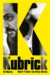 Book cover of Kubrick by Robert P. Kolker