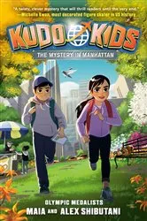 Book cover of Kudo Kids: The Mystery in Manhattan by Alex Shibutani