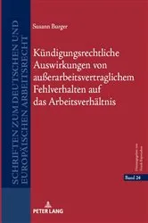 Book cover of Kuendigungsrechtliche Auswirkungen von außerarbeitsvertraglichem Fehlverhalten auf das Arbeitsverhaeltnis by Frank Bayreuther