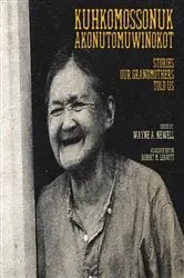 Book cover of Kuhkomossonuk Akonutomuwinokot by Unknown