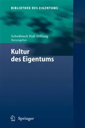 Book cover of Kultur des Eigentums by Schwäbisch Hall-Stiftung bauen - wohnen - leben