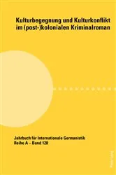 Book cover of Kulturbegegnung und Kulturkonflikt im (post-)kolonialen Kriminalroman by Hans-Gert Roloff