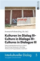 Book cover of Kulturen im Dialog III – Culture in Dialogo III – Cultures in Dialogue III by Annemarie Profanter