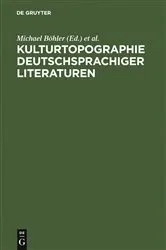 Book cover of Kulturtopographie deutschsprachiger Literaturen by Michael Böhler