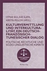 Book cover of Kulturvermittlung und Interkulturalitaet, ein Deutsch-Franzoesisch-Tunesischer Dialog by Otmar Seul