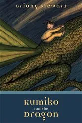 Book cover of Kumiko and the Dragon by Briony Stewart