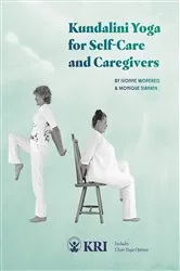 Book cover of Kundalini Yoga for Self-Care and Caregivers by Monique Siahaya