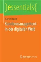 Book cover of Kundenmanagement in der digitalen Welt by Michael Jacob