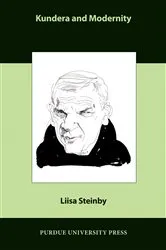 Book cover of Kundera and Modernity by Liisa Steinby