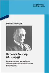 Book cover of Kuno von Westarp (1864–1945) by Daniela Gasteiger