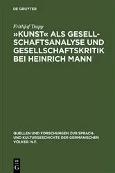 Book cover of »Kunst« als Gesellschaftsanalyse und Gesellschaftskritik bei Heinrich Mann by Frithjof Trapp