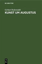 Book cover of Kunst um Augustus (2nd ed.) by Gerhart Rodenwaldt