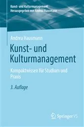 Book cover of Kunst- und Kulturmanagement (3rd ed.) by Andrea Hausmann