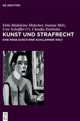 Book cover of Kunst und Strafrecht by Dela-Madeleine Halecker