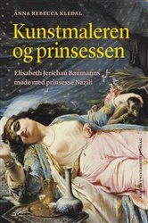 Book cover of Kunstmaleren og prinsessen by Anna Rebecca Kledal