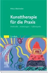 Book cover of Kunsttherapie für die Praxis (2nd ed.) by Unknown