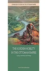 Book cover of Kurdish Nobility and the Ottoman State in the Long Nineteenth Century by Nilay Özok-Gündoğan