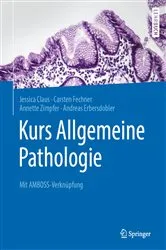Book cover of Kurs Allgemeine Pathologie by Jessica Claus