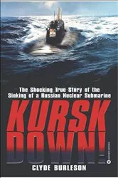 Book cover of Kursk Down by Clyde Burleson
