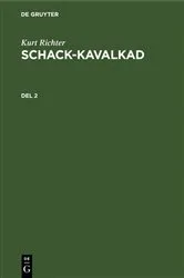 Book cover of Kurt Richter: Schack-kavalkad. Del 2 by Eric Uhlin