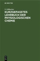 Book cover of Kurzgefasstes Lehrbuch der physiologischen Chemie (6th ed.) by S. Edlbacher