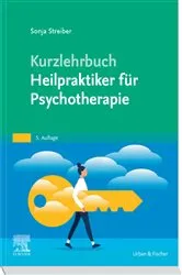 Book cover of Kurzlehrbuch Heilpraktiker für Psychotherapie (5th ed.) by Sonja Streiber
