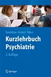 Book cover of Kurzlehrbuch Psychiatrie (2nd ed.) by Borwin Bandelow