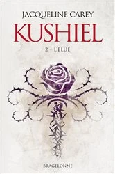 Book cover of Kushiel, T2 : L'Élue by Jacqueline Carey