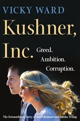 Book cover of Kushner, Inc. by Vicky Ward