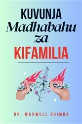 Book cover of Kuvunja Madhabahu za Kifamilia by Shimba