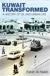 Book cover of Kuwait Transformed by Farah Al-Nakib
