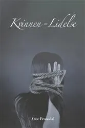 Book cover of Kvinnen Lidelse by Arne Fronsdal