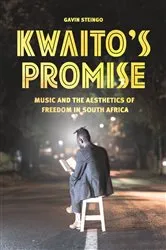 Book cover of Kwaito's Promise by Gavin Steingo