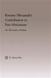 Book cover of Kwame Nkrumah's Contribution to Pan-African Agency by Daryl Zizwe Poe