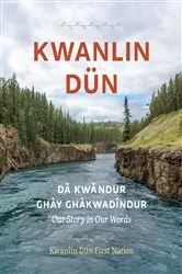 Book cover of Kwanlin Dün by Kwanlin Dun First Nation