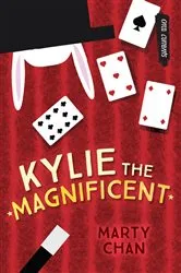 Book cover of Kylie the Magnificent by Marty Chan