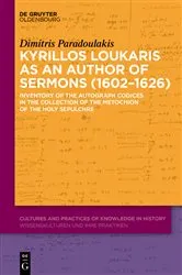 Book cover of Kyrillos Loukaris as an Author of Sermons (1602–1626) by Dimitris Paradoulakis