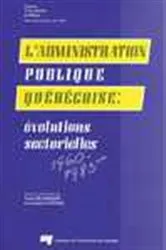Book cover of L' administration publique québécoise by Yves Bélanger