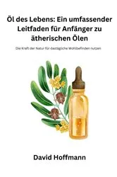 Book cover of Öl des Lebens by David Hoffmann