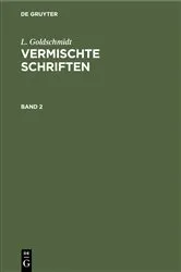Book cover of L. Goldschmidt: Vermischte Schriften. Band 2 by Unknown