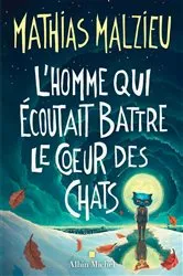 Book cover of L Homme qui écoutait battre le c ur des chats by Mathias Malzieu