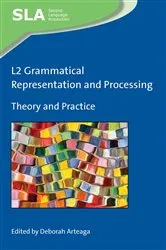 Book cover of L2 Grammatical Representation and Processing by Deborah Arteaga