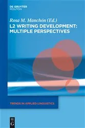Book cover of L2 Writing Development: Multiple Perspectives by Rosa Manchón