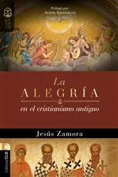 Book cover of La alegría en el cristianismo antiguo by Jesús Zamora